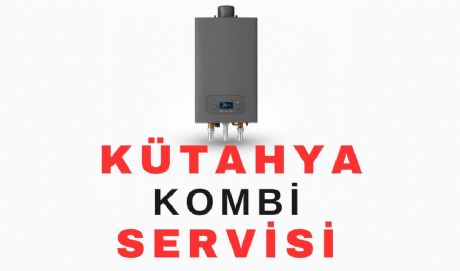 Kütahya Kombi Servisi